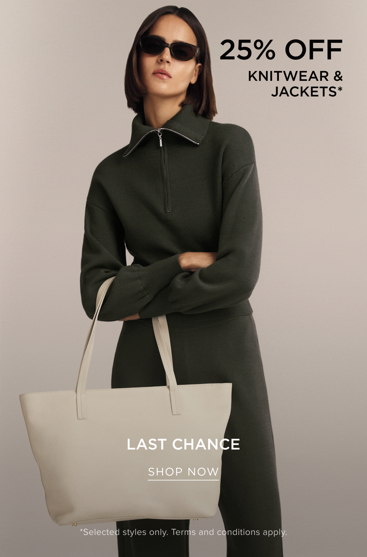 25% Off Knitwear & Jackets. Shop Now.