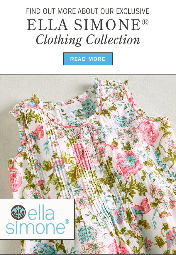Find Out More About Our Exclusive Ella Simone Clothing Collection. Read More