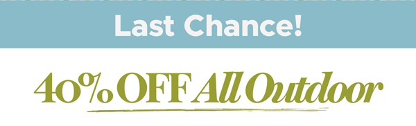 40% Off All Outdoor