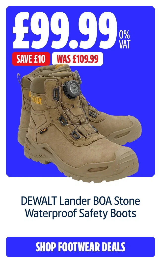 Save £10 on DEWALT Lander BOA Stone Waterproof Safety Boots. Now £99.99 0% VAT Was £109.99. Shop footwear deals