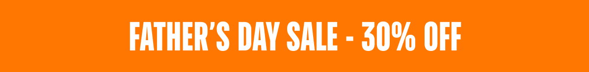 Father's Day Sale - 30% Off