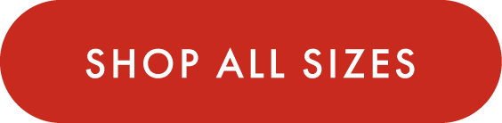 SHOP ALL SIZES
