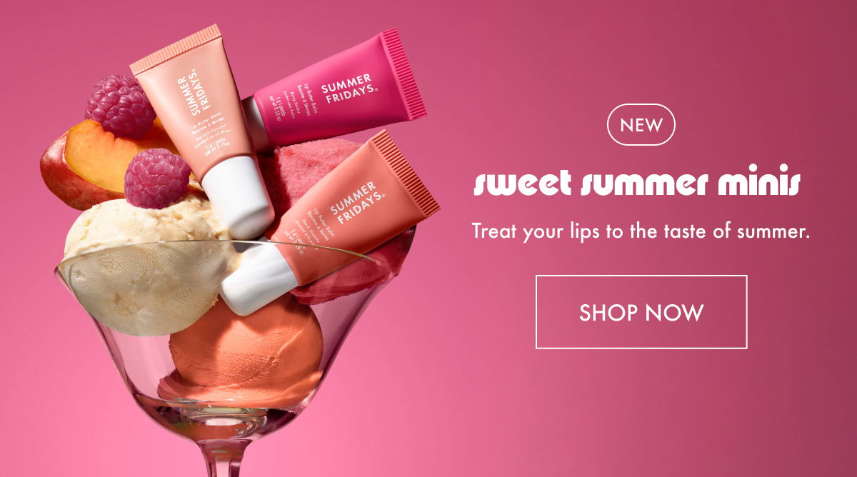 Sweet Summer Minis - Shop Now