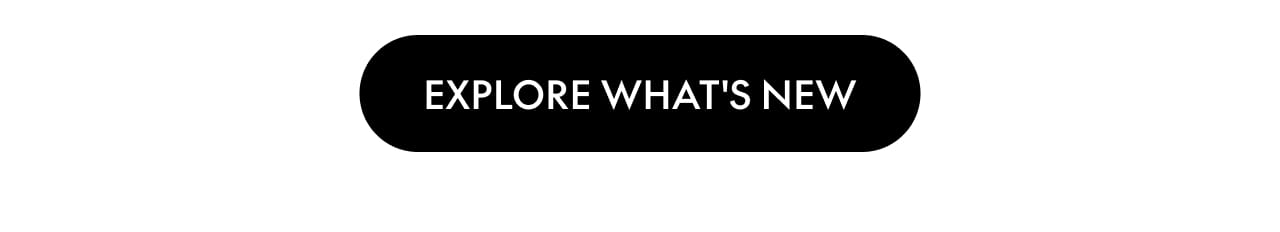 Explore What's New