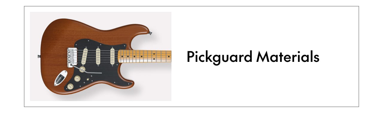 Pickguard Materials