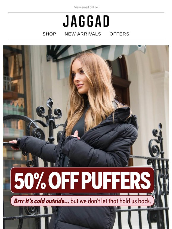 The Puffer Edit - NOW 50% OFF