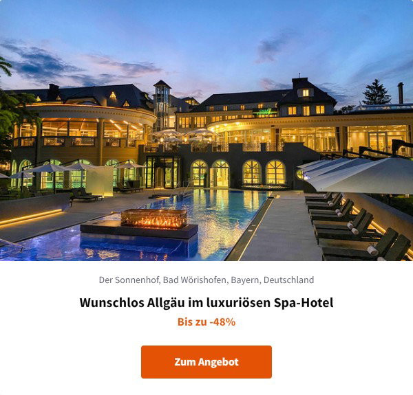 Wunschlos Allgäu im luxuriösen Spa-Hotel
