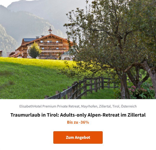 Traumurlaub in Tirol: Adults-only Alpen-Retreat im Zillertal