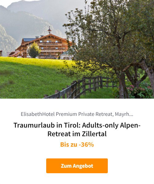Traumurlaub in Tirol: Adults-only Alpen-Retreat im Zillertal