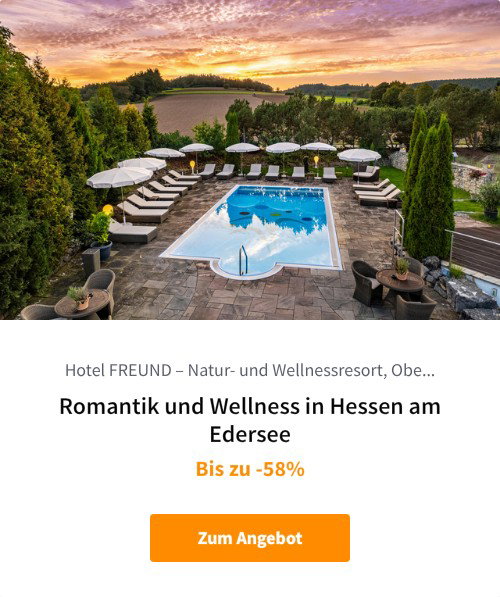 Romantik und Wellness in Hessen am Edersee