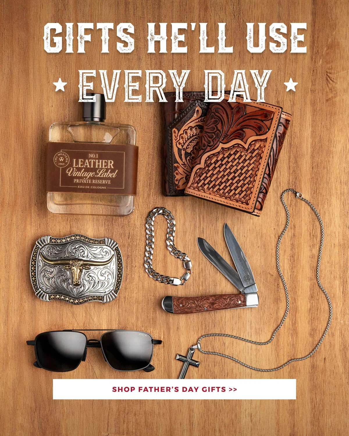 GIFTS HE WILL ACTUALLY USE EVERY DAY | SHOP FATHERS DAY GIFT GUIDE >>