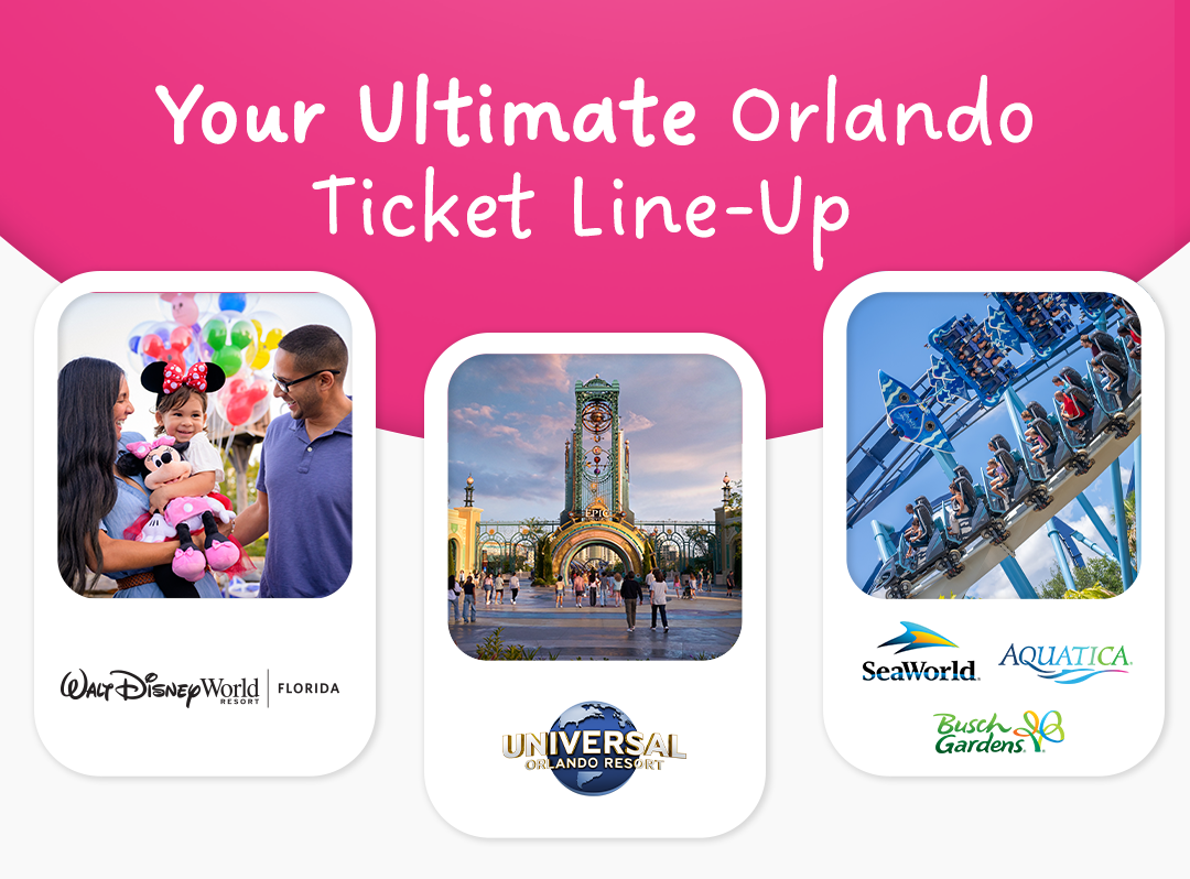 Your Ultimate Orlando Ticket Line-Up 
