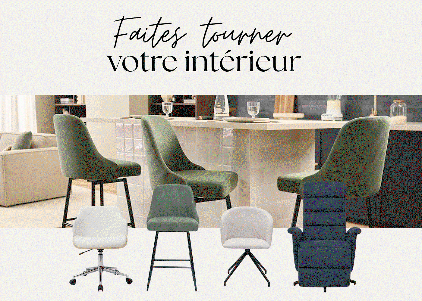 Faites tourner votre intérieur