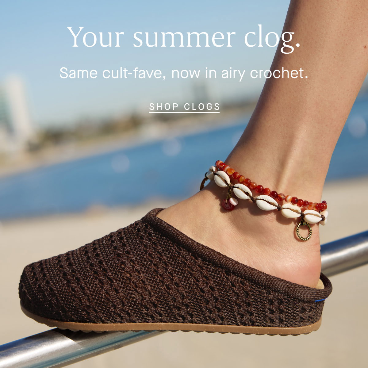 Your summer clog. Same cult-fave, now in airy crochet. 
