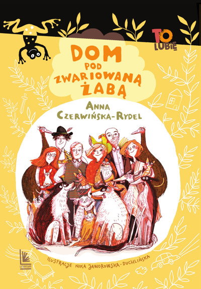 Okładka książki Dom pod Zwariowaną Żabą