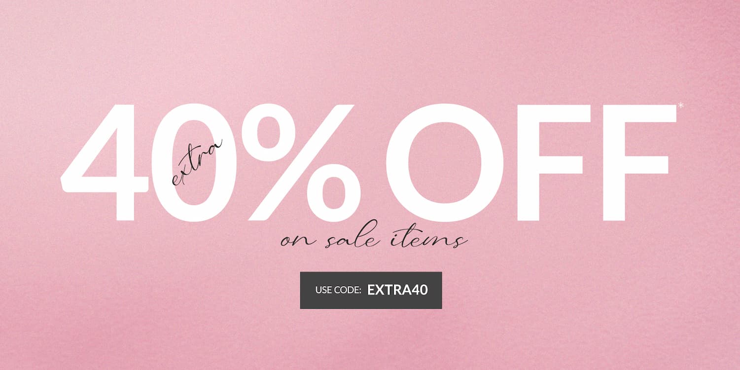 Extra 40% off on sale items. Use code: EXTRA40.