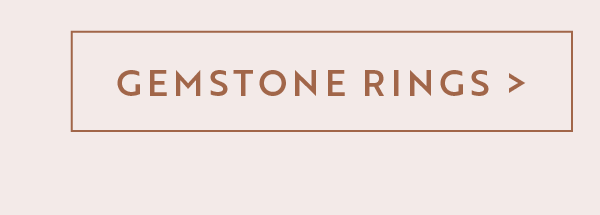 Shop Gemstone Rings >