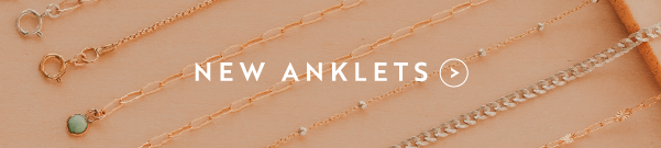 Shop New Anklets >
