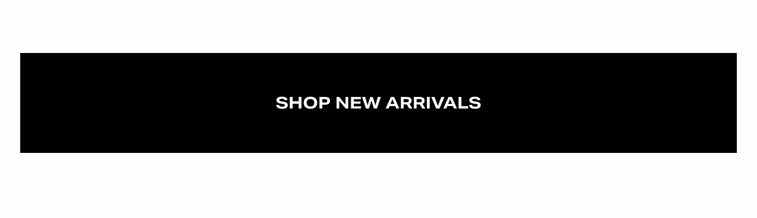 Shop New Arrivals