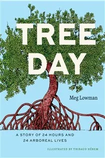Tree Day, by Meg Lowman