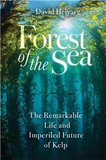 Forest of the Sea, by David Helvarg