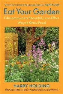 Eat Your Garden, by Harry Holding