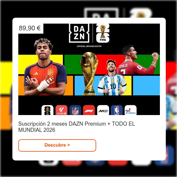 Suscripción 2 meses DAZN Premium + TODO EL MUNDIAL 2026