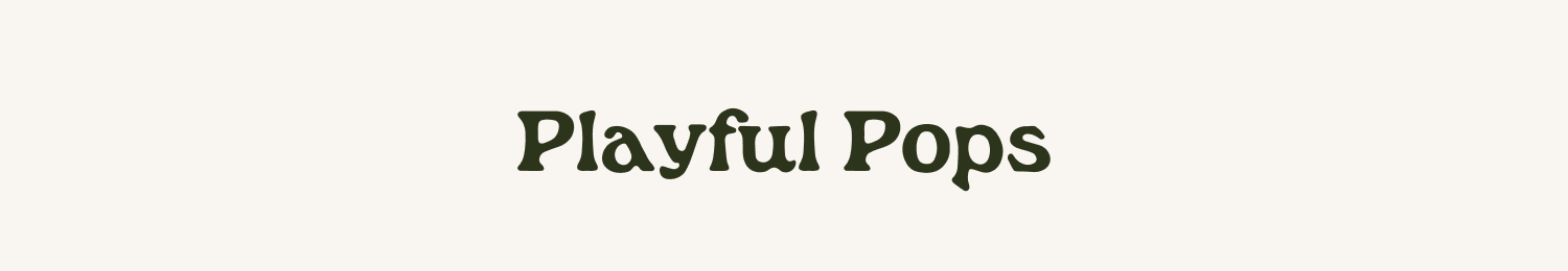 Playful Pops