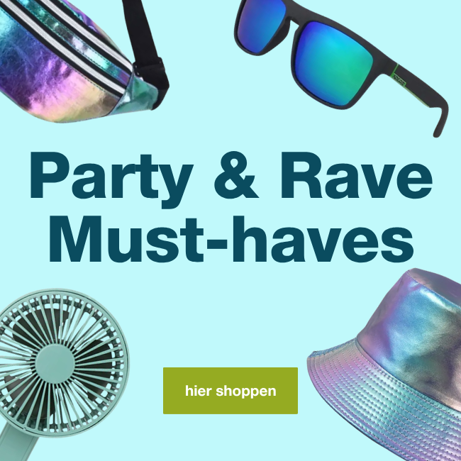 Party & Rave Must-haves
