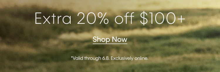 SUMMER STOCK UP + SAVE | Extra 20% Off $100+ | Shop Now