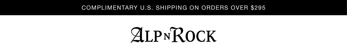 Alp N Rock Complimentary U.S. Shipping For Orders Over $295