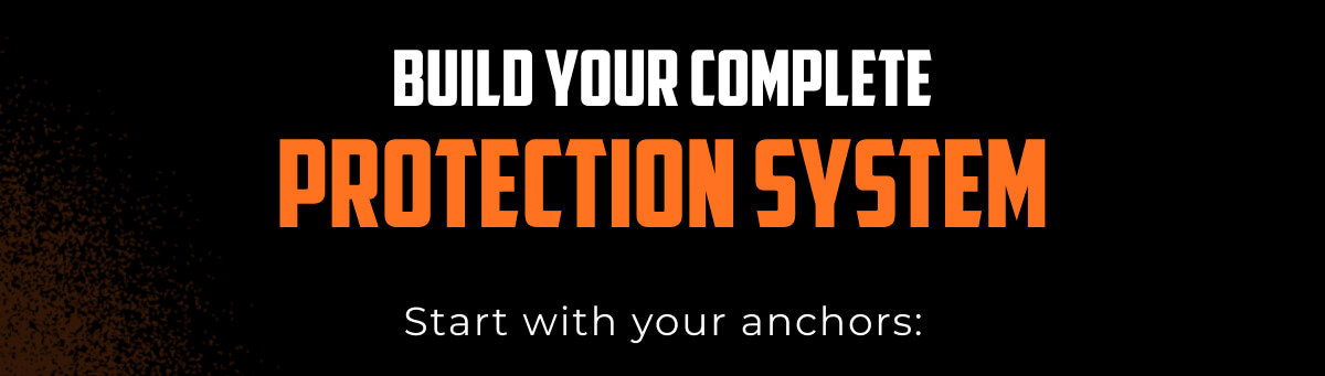 Build Your Complete Protection System
