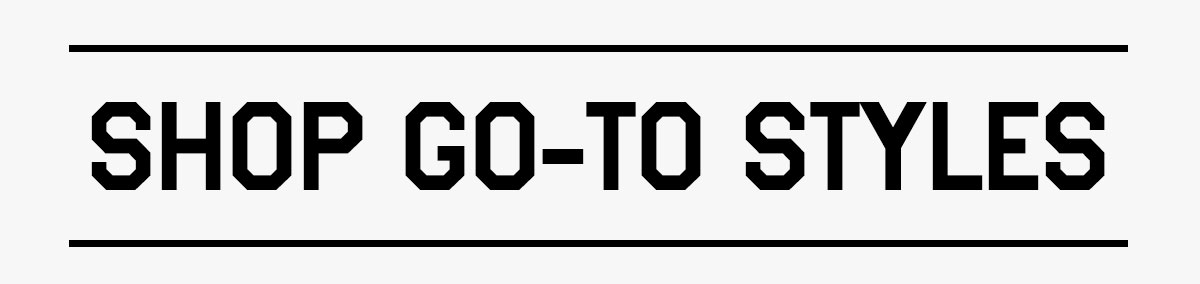 shop go-to styles