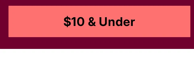 $10 and under