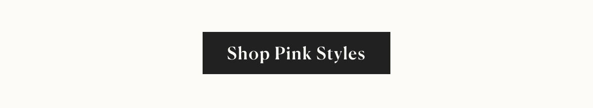 shop pink styles