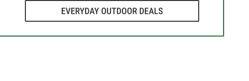 Everyday outdoor deals