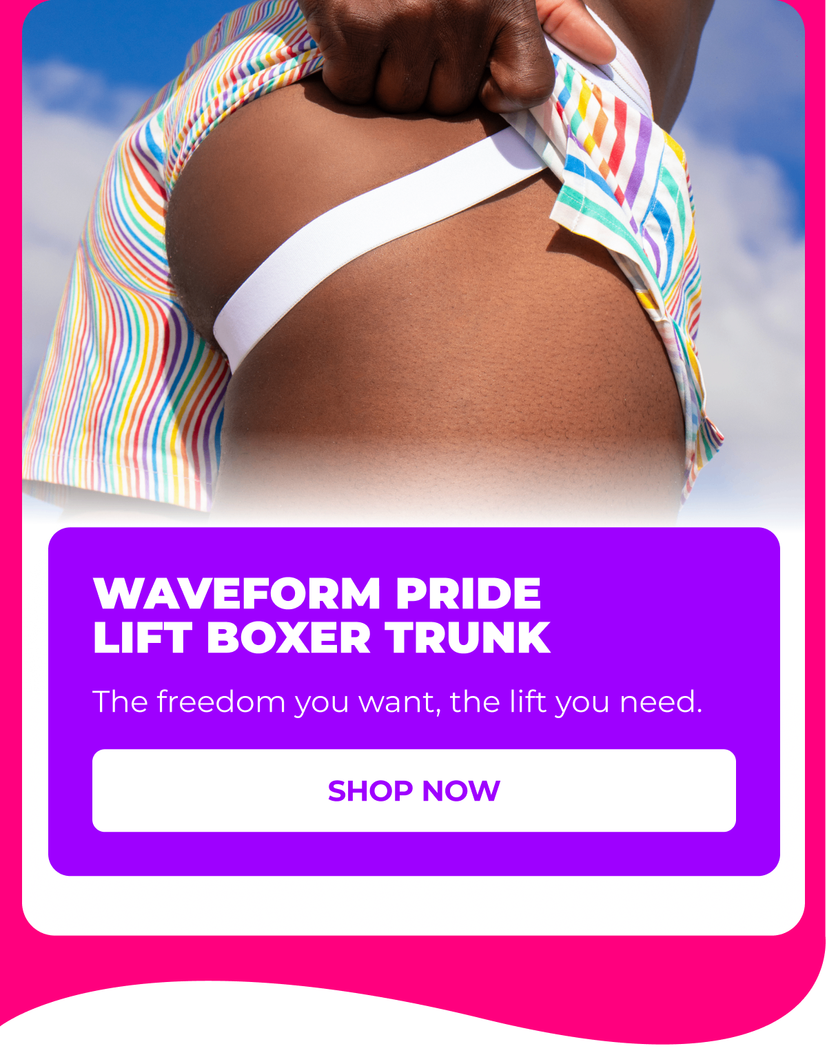 ✦ Waveform Pride Bikini Brief — Low rise. Loud color. Boldest cut yet. CTA: Shop Now 