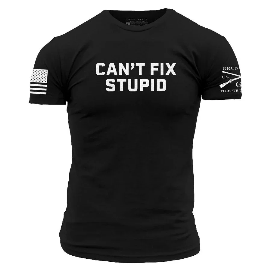 Image of Can't Fix Stupid T-Shirt - Black