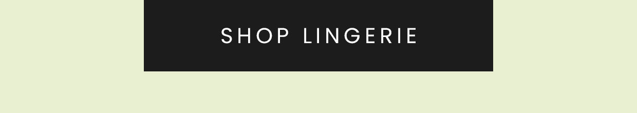SHOP LINGERIE