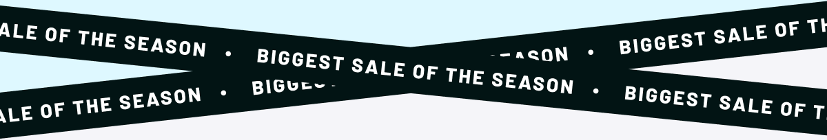 Biggest Sale of the season