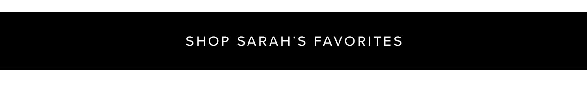 Shop Sarah's Favorites