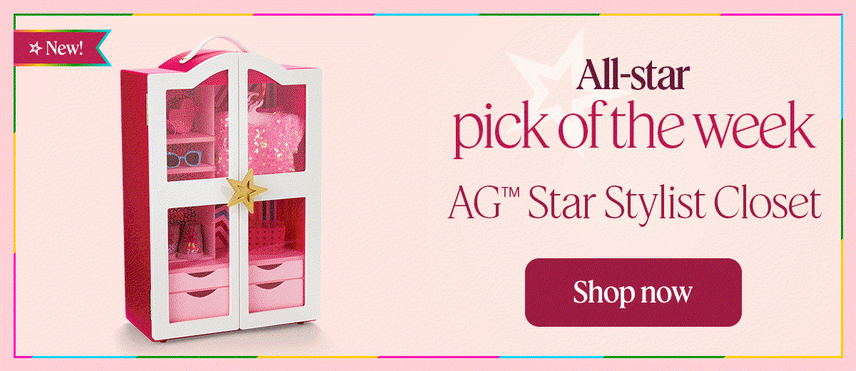 All-star pick of the week AG™ Star Stylist Closet Shop now