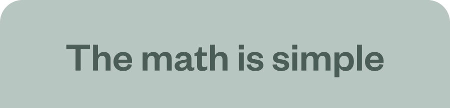 The math is simple