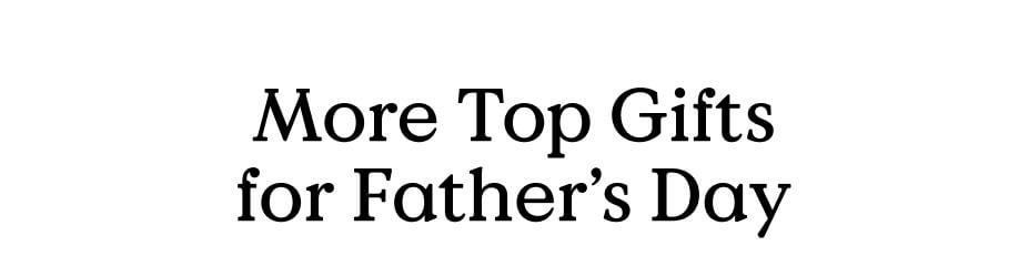 More Top Gifts for Father’s Day