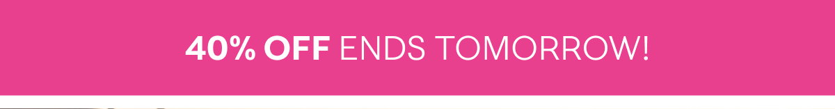 40% Off Wear Now Styles