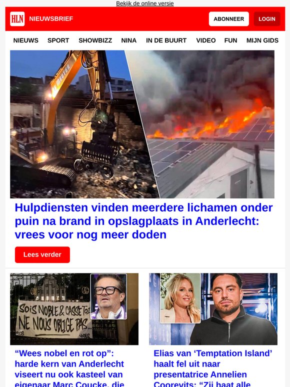 Hulpdiensten vinden meerdere lichamen onder puin na brand in opslagplaats in Anderlecht - Harde kern van Anderlecht viseert kasteel van eigenaar Marc Coucke - Elias van ‘Temptation Island’ haalt fel uit naar presentatrice Annelien Coorevits