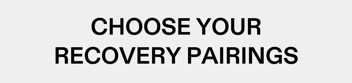 Choose Your Recovery Pairings