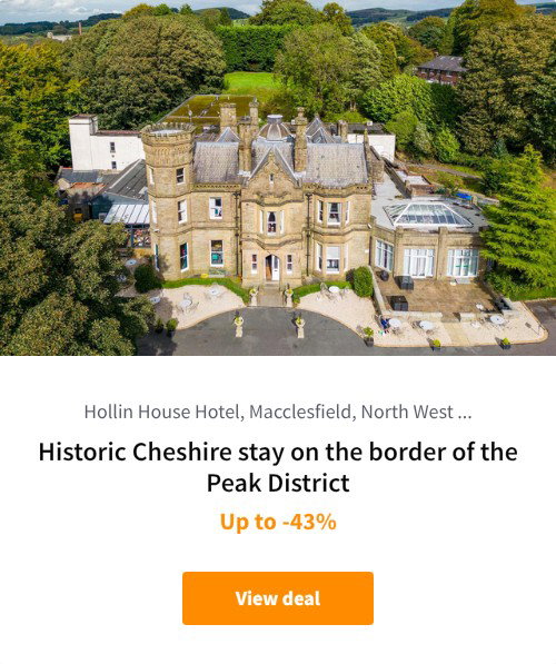 Historic Cheshire stay on the border of the Peak District