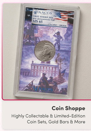 Coin Shoppe | Collectable & Limited-Edition Coin Sets, Gold Bars & More