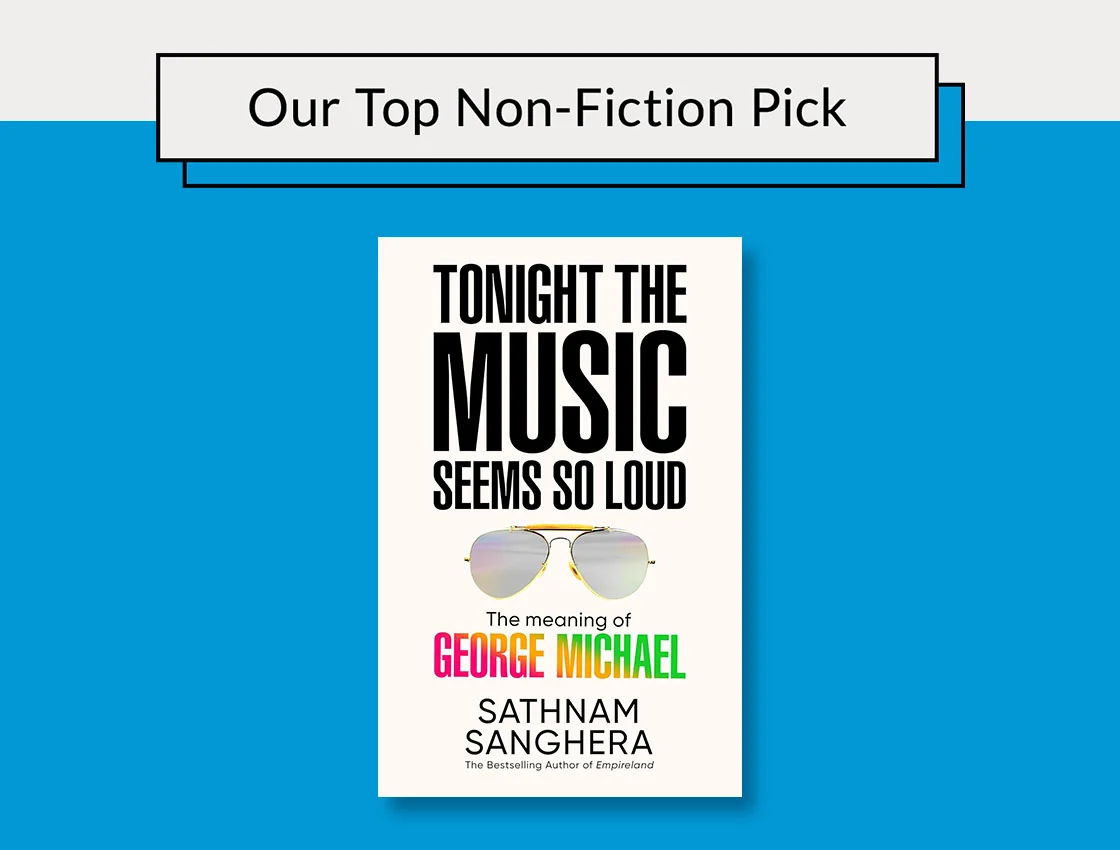 Our Top Non-Fiction Pick | Tonight the Music Seems So Loud by Sathnam Sanghera